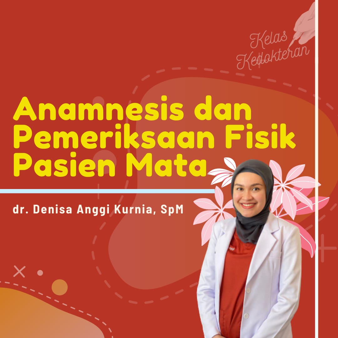 Anamnesis dan Pemeriksaan Fisik Pasien Mata